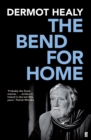 Image for The bend for home  : a memoir