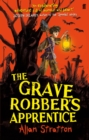 Image for The Grave Robber&#39;s Apprentice