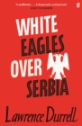 Image for White Eagles Over Serbia