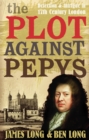 Image for The plot against Pepys