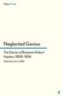 Image for Neglected Genius: The Diaries of Benjamin Robert Haydon, 1808-1846