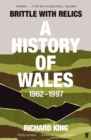 Image for Brittle with relics  : a history of Wales, 1962-97