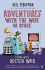 Image for Adventures with the wife in space: life with Doctor Who