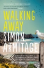 Image for Walking away  : further travels with a troubadour on the South West Coast Path