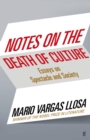 Image for Notes on the death of culture: essays on spectacle and society