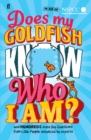 Image for Does my goldfish know who I am?