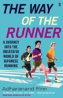 Image for The way of the runner  : a journey into the obsessive world of Japanese running
