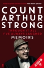 Image for Through it all I&#39;ve always laughed: memoirs of Count Arthur Strong