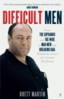 Image for Difficult men: behind the scenes of a creative revolution : from The Sopranos and The Wire to Mad Men and Breaking Bad