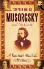 Image for Musorgsky and his circle: a Russian musical adventure
