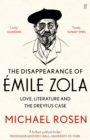 Image for The disappearance of Zola: love, literature and the Dreyfus case