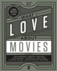 Image for What I love about movies.