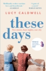 These days - Caldwell, Lucy