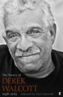 Image for The poetry of Derek Walcott 1948-2013