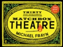 Image for Matchbox Theatre: Thirty Short Entertainments