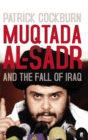 Image for Muqtada al-Sadr and the Shia insurgency in Iraq
