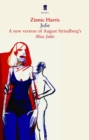 Image for Julie: a new version of August Strindberg&#39;s Miss Julie