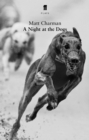Image for A night at the dogs
