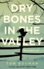 Image for Dry bones in the valley