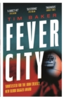 Image for Fever city  : a thriller