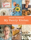 Image for My family kitchen  : favourite recipes from four generations