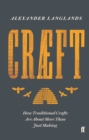 Image for Crµft  : how traditional crafts are about more than just making