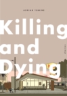 Image for Killing and Dying
