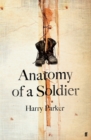 Image for Anatomy of a Soldier