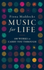 Image for Music for life  : 100 works to carry you through