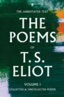 Image for T.S. Eliot: the poems. : Volume one