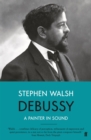 Image for Debussy  : a painter in sound
