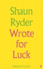 Image for Wrote for luck  : selected lyrics