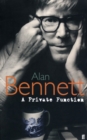 Image for A private function: Alan Bennett.