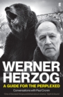 Image for Werner Herzog  : a guide for the perplexed