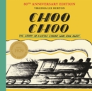 Image for Choo Choo  : the story of a little engine who ran away