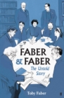 Image for Faber &amp; Faber  : the untold story
