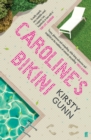 Image for Caroline&#39;s bikini  : an arrangement of a novel with an introduction and some further material