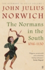 Image for The Normans in the south, 1016-1130  : the Normans in SicilyVolume I