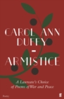 Image for Armistice  : a laureate&#39;s choice of poems of war and peace