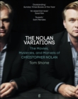 Image for The Nolan variations  : the movies, mysteries, and marvels of Christopher Nolan
