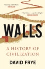 Image for Walls  : a history of civilization