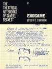 Image for The theatrical notebooks of Samuel BeckettVolume II,: Endgame :