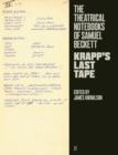 Image for The theatrical notebooks of Samuel Beckett: Krapp&#39;s last tape