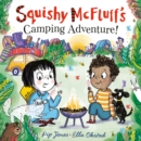 Image for Squishy McFluff&#39;s Camping Adventure!