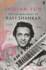 Image for Indian sun: the life and music of Ravi Shankar