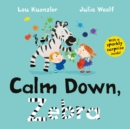 Image for Calm Down, Zebra