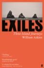Image for Exiles: three island journeys