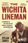 Image for The wichita lineman: searching in the sun for the world&#39;s greatest unfinished song
