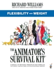 Image for The animator&#39;s survival kit: Flexibility and weight