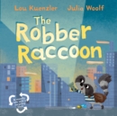 Image for The robber raccoon